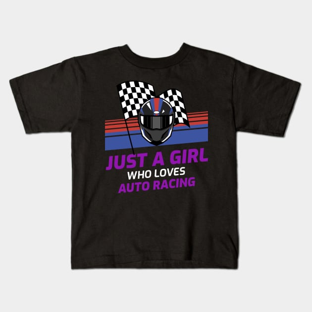 Just A Girl Who Loves Auto Racing Kids T-Shirt by chrisprints89